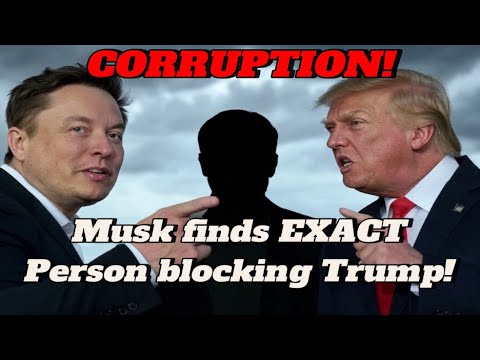 Elon ANNOUNCES he’s uncovered the EXACT person BLOCKING Trump and WHY!!